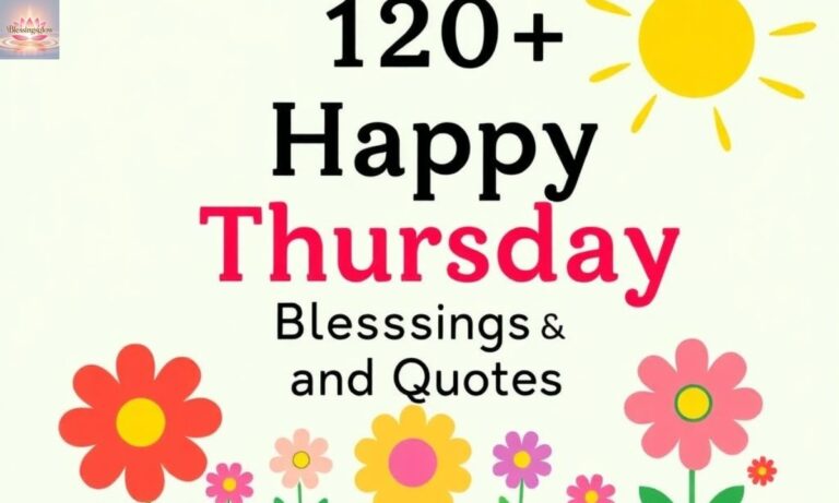 120+ Happy Thursday Blessings and Quotes to Fuel Your Day
