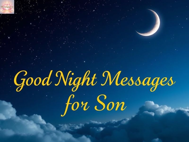 2. Inspirational Good Night Messages for Son
